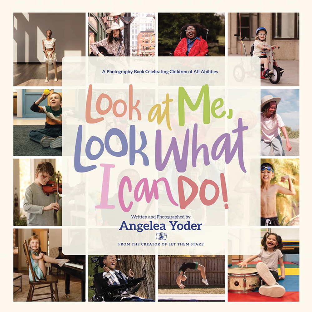 Look at Me, Look What I Can Do! book cover with a collage of children of all abilities.